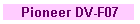 Pioneer DV-F07
