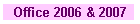 Office 2006 & 2007